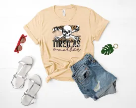 Crossbone- Tired as a mother - Graphic Tee