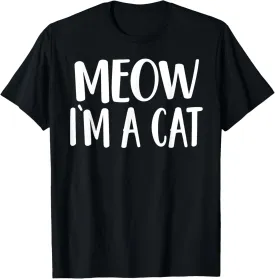 Meow I'm A Cat - Halloween Costume T-Shirt