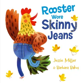 Rooster Wore Skinny Jeans Paperback